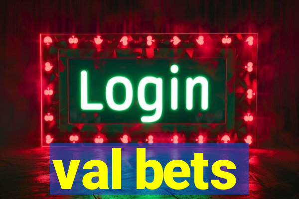 val bets